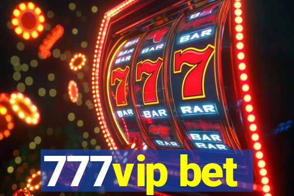 777vip bet